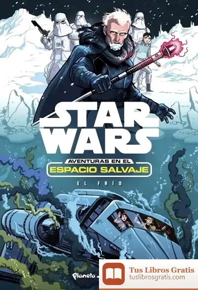 Descargar Star Wars. Aventuras En El Espacio Salvaje. El Frío de Star Wars