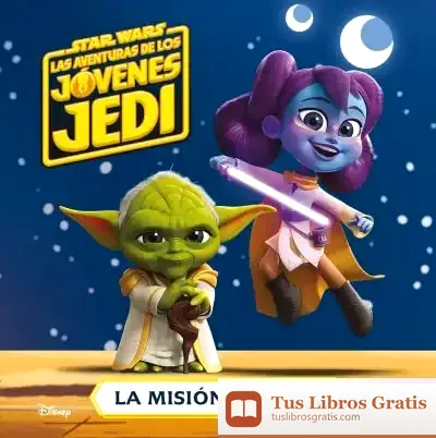 Descargar Star Wars. Las Aventuras De Los Jóvenes Jedi. La Misión De Yoda de Star Wars