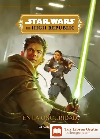 Descargar Star Wars. The High Republic. En La Oscuridad: Narrativa de Star Wars