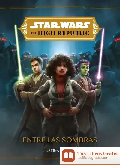 Descargar Star Wars. The High Republic. Entre Las Sombras: Narrativa de Star Wars