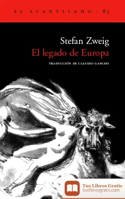 Descargar El Legado De Europa de Stefan Zweig