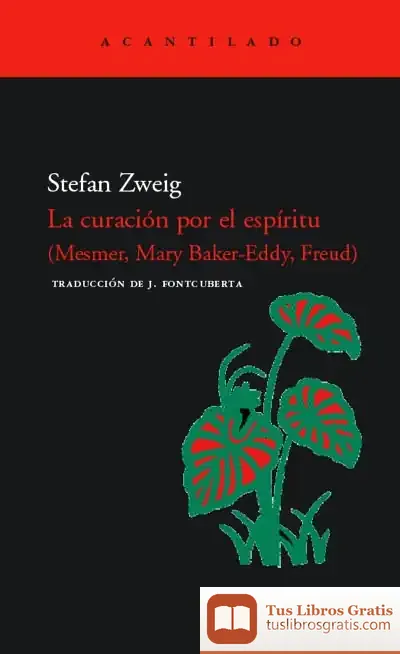 Descargar La Curación Por El Espíritu (Mesmer, Baker-Eddy, Freud)
