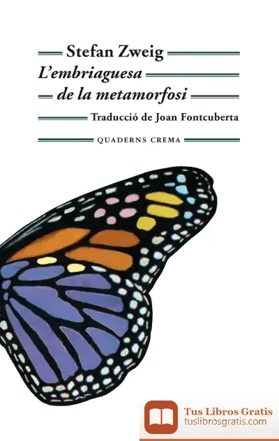 Descargar L'Embriaguesa De La Metamorfosi de Stefan Zweig