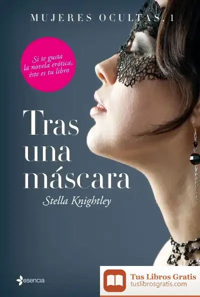 Descargar Mujeres Ocultas 1. Tras Una Máscara