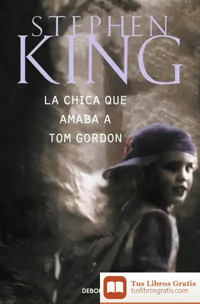 Descargar La Chica Que Amaba A Tom Gordon de Adriana Fernández Reiris