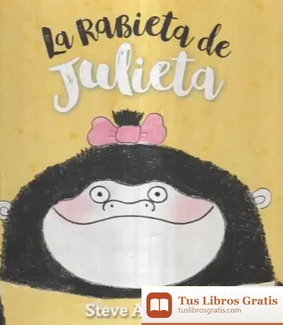 Descargar Rabieta De Julieta, La de Steve Antony