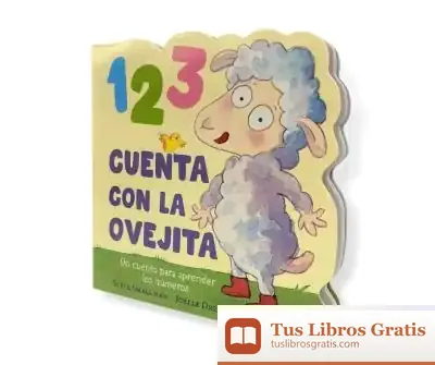 Descargar 1 2 3 Cuenta Con La Ovejita (La Ovejita Que Vino A Cenar. Pequeñas Manitas) de Steve Smallman