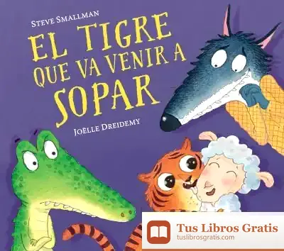 Descargar El Tigre Que Va Venir A Sopar