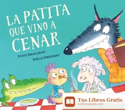 Descargar La Patita Que Vino A Cenar (La Ovejita Que Vino A Cenar)