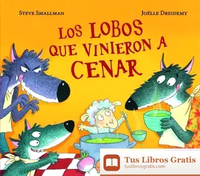 Descargar Los Lobos Que Vinieron A Cenar