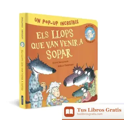 Descargar Pop-Up D'Els Llops Que Van Venir A Sopar (L'Ovelleta Que Va Venir A Sopar. Llibre Pop-Up)