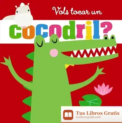 Descargar Vols Tocar Un Cocodril? de Stuart Lynch