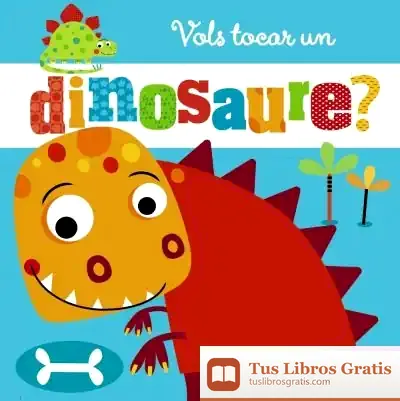 Descargar Vols Tocar Un Dinosaure?