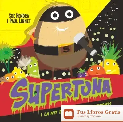 Descargar Supertona. La Nit De Les Verdures Vivents