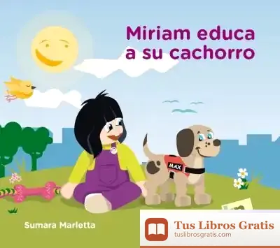Descargar Miriam Educa A Su Cachorro