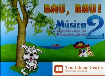 Descargar E.I.-Bau, Bau (G). Musica 2 (4 Anos) (2010) de Ignacio de Loyola