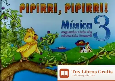 Descargar E.I.-Pipirri, Pipirri (G). Musica 3 (5 Anos) (2010) de Juan Antonio Martínez Camino