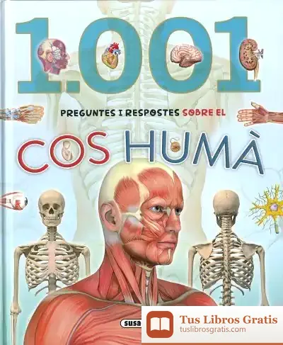 Descargar 1.001. 1.001 Preguntes I Respostes Sobre El Cos Humà de Susaeta