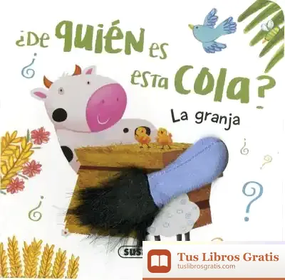 Descargar ¿De Quién Es Esta Cola?. La Granja de Susaeta