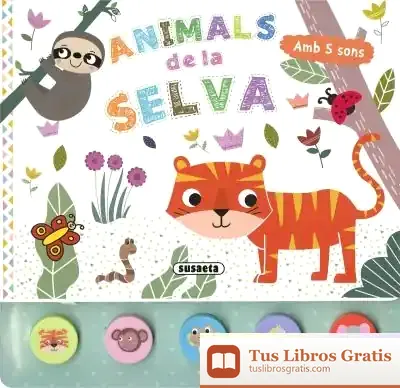 Descargar Cinc Sons. Animals De La Selva de Susaeta