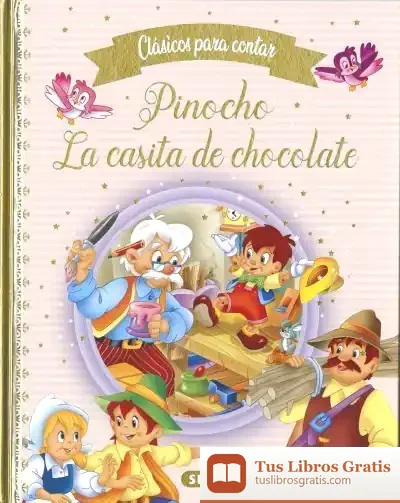 Descargar Clásicos Para Contar. Pinocho - La Casita De Chocolate