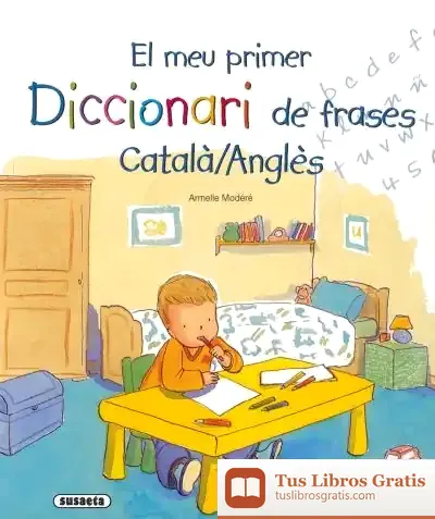 Descargar El Meu Primer Diccionari De Frases Català/Anglès de Susaeta