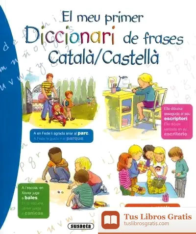 Descargar El Meu Primer Diccionari De Frases Català/Castellà de Susaeta