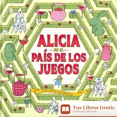 Descargar Juegos Extraordinarios. Alicia En El País De Los Juegos