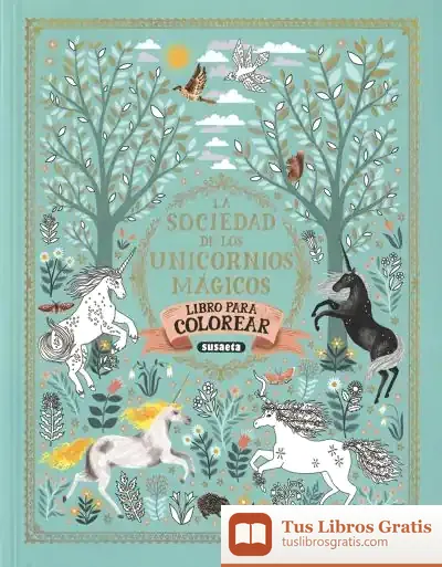 Descargar La Sociedad De Los Unicornios Mágicos. Libro De Colorear de Susaeta Ediciones