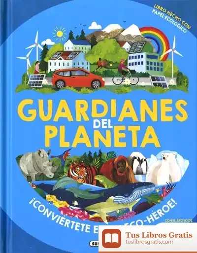 Descargar Planeta Amigo. Guardianes Del Planeta