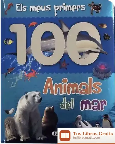 Descargar Els Meus Primers 100 Animals. Animals Del Mar de Susaeta