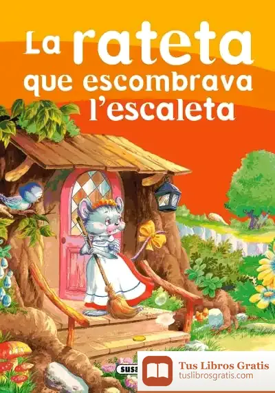 Descargar Els Millors Contes. La Rateta Que Escombrava L'Escaleta de Susaeta