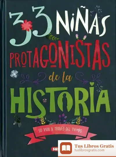 Descargar Cambiando El Mundo. 33 Niñas Protagonistas De La Historia