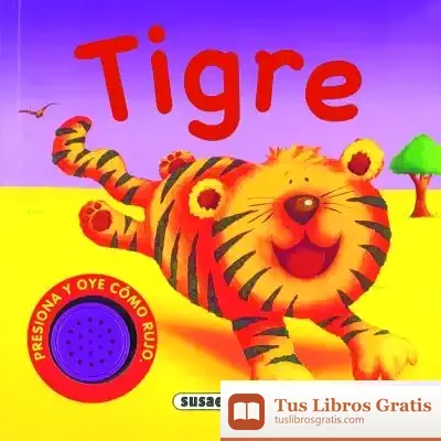 Descargar Sonidos De Animales. Tigre de Susaeta
