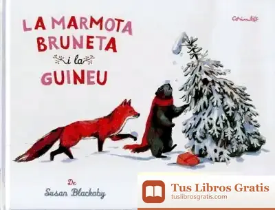 Descargar La Marmota Bruneta I La Guneu de Susan Blackaby