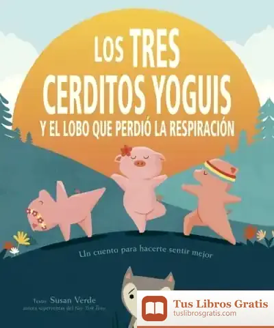 Descargar Los Tres Cerditos Yoguis Y El Lobo Que Perdió La Respiración