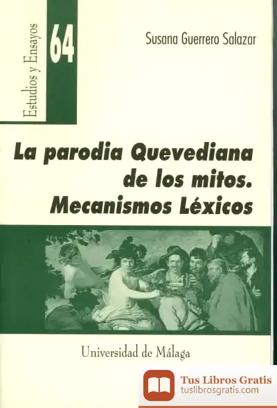 Descargar La Parodia Quevediana De Los Mitos. Mecanismos Léxicos