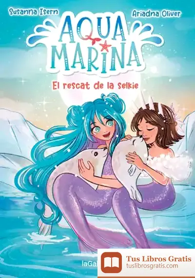 Descargar Aqua Marina 5. El Rescat De La Selkie