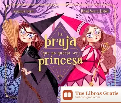 Descargar La Bruja Que No Quería Ser Princesa
