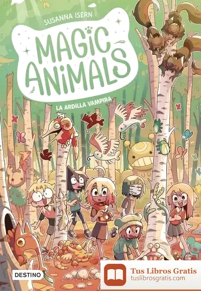 Descargar Magic Animals 3. La Ardilla Vampira