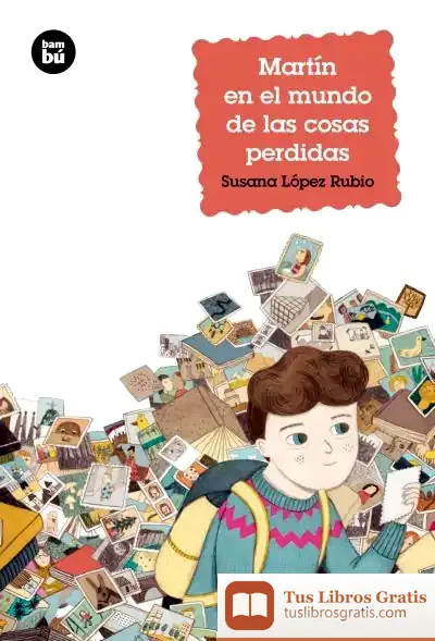 Descargar Martín En El Mundo De Las Cosas Perdidas