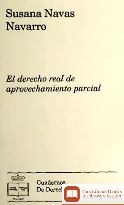 Descargar El Derecho Real De Aprovechamiento Parcial