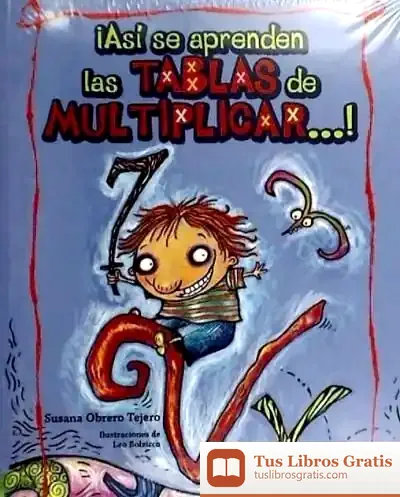 Descargar ¡Así Se Aprenden Las Tablas De Multiplicar...! de Susana Obrero Tejero
