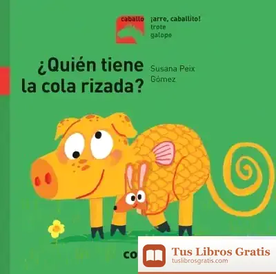 Descargar ¿Quien Tiene La Cola Rizada (+3 Años)