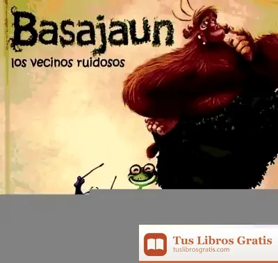 Descargar Basajaun : Los Vecinos Ruidosos
