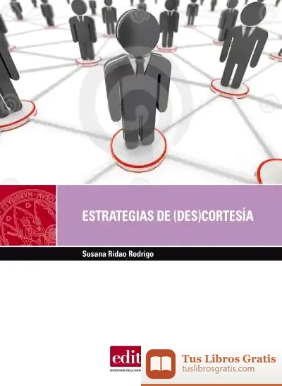 Descargar Estrategias De (Des)Cortesía En Las Mediaciones Laborales de Miquel Freixa I Serra