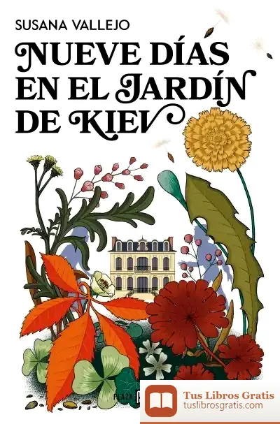 Descargar Nueve Días En El Jardín De Kiev