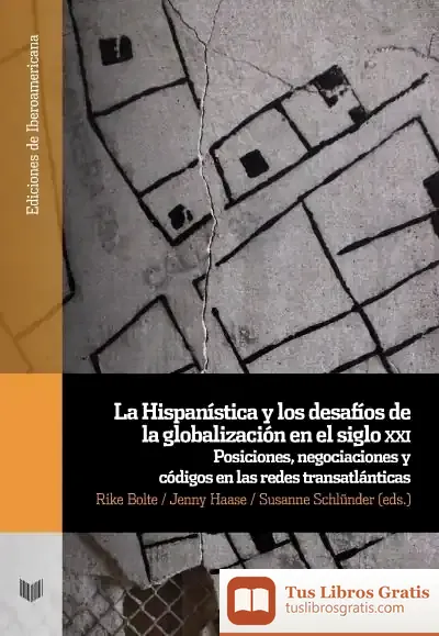 Descargar La Hispanística Y Los Desafíos De La Globalización En El Siglo Xxi