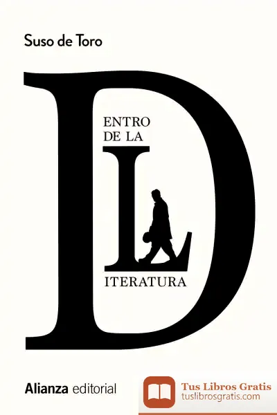 Descargar Dentro De La Literatura de Suso de Toro