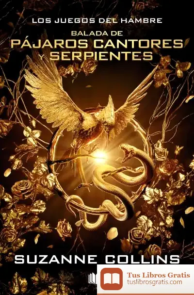 Descargar Serie Los Juegos Del Hambre - Balada De Pájaros Cantores Y Serpientes (Edición Especial Película)